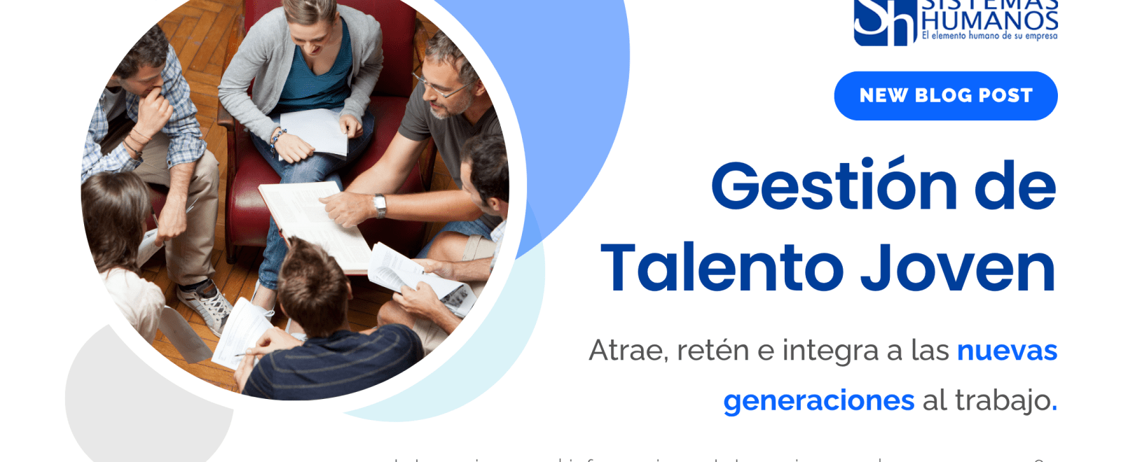 Equipo multigeneracional en México colaborando en una oficina moderna, representando la atracción y retención de talento joven.